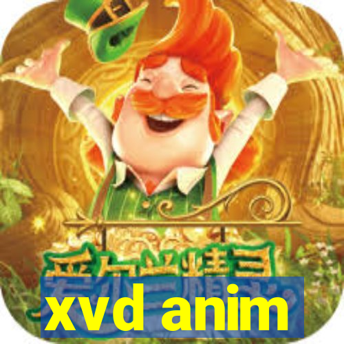 xvd anim